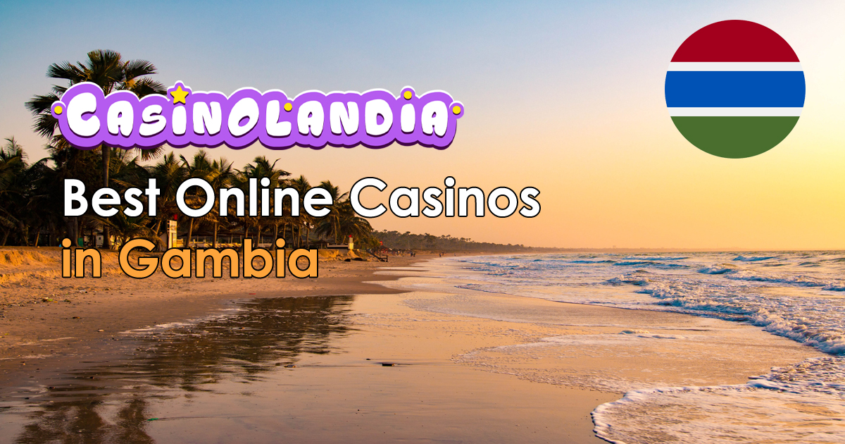 Best Online Casinos Gambia 2026 | 302+ Top Brands for Gambian Players