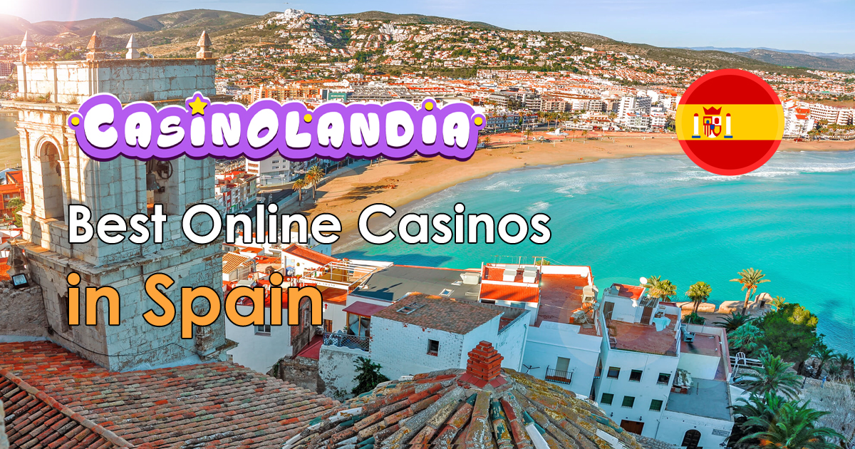 Best Online Casinos Spain 2024 68+ Top Spanish Brands