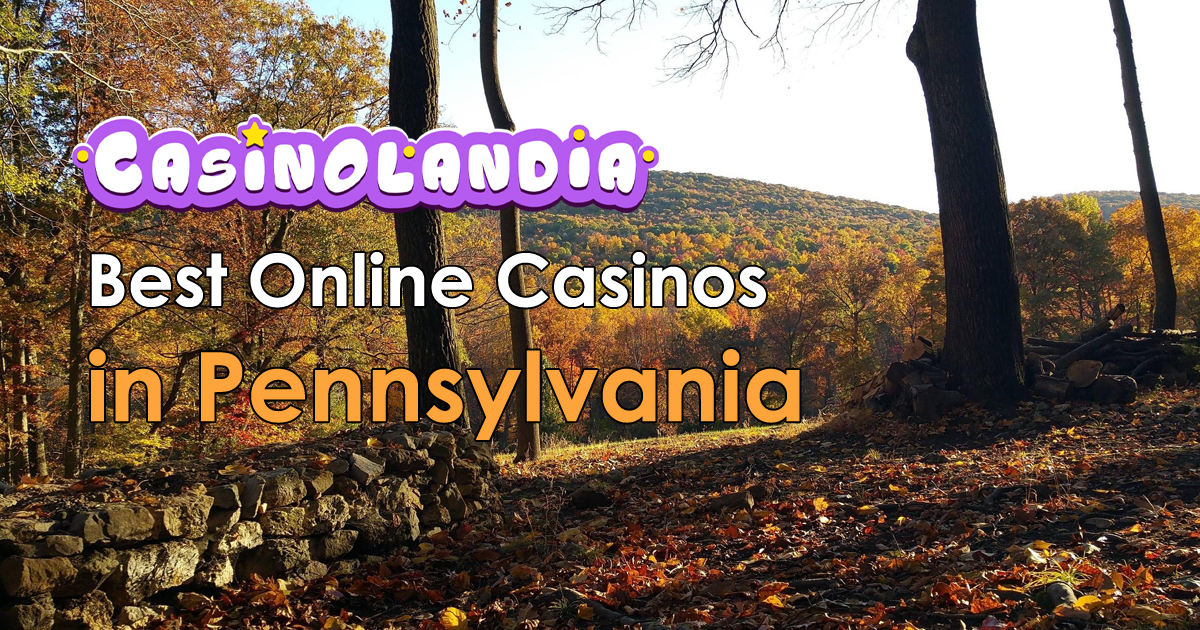 Pennsylvania Online Casinos 2025 - Best Online Casinos Pennsyl