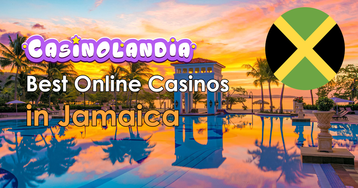 Best Online Casinos Jamaica 2024 217+ Top Brands for Jamaican Players