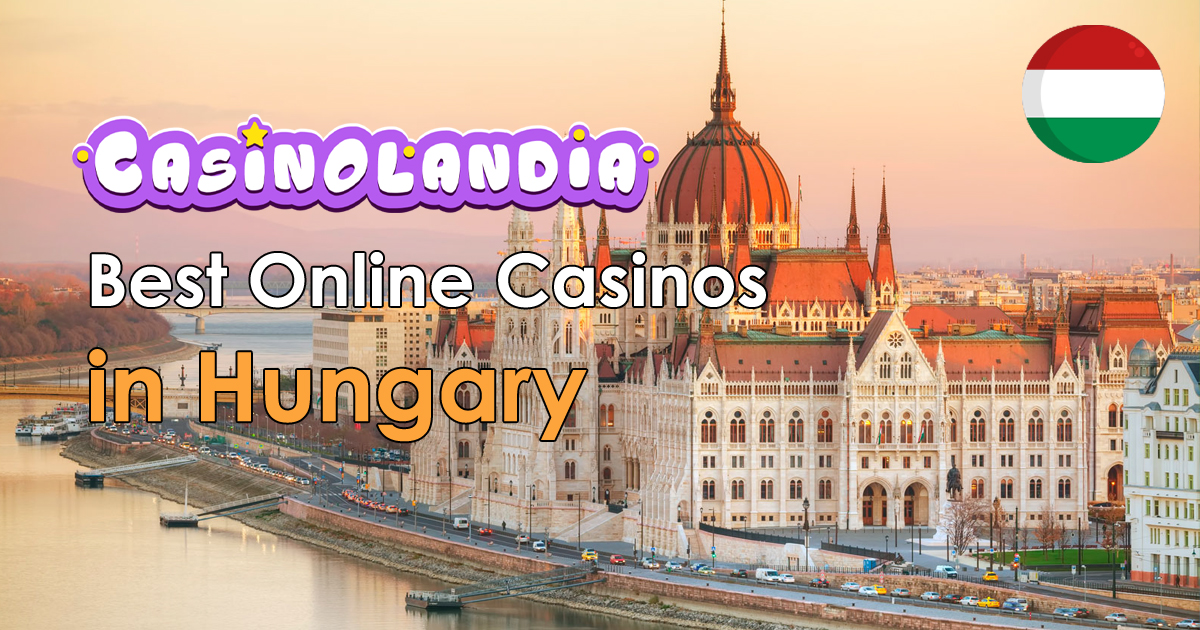 Best Online Casinos Hungary 2024 204 Top Brands For Hungarians   Hungaryfb 