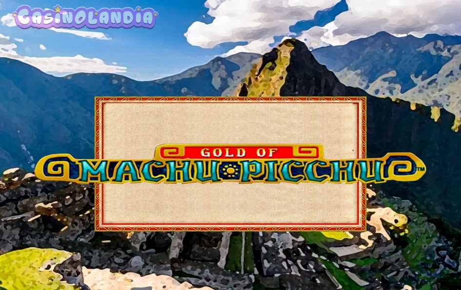 Gold of Machu Picchu by Microgaming