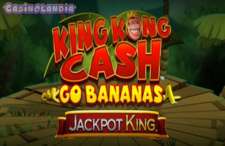 King Kong Cash Go Bananas by Blueprint Gaming