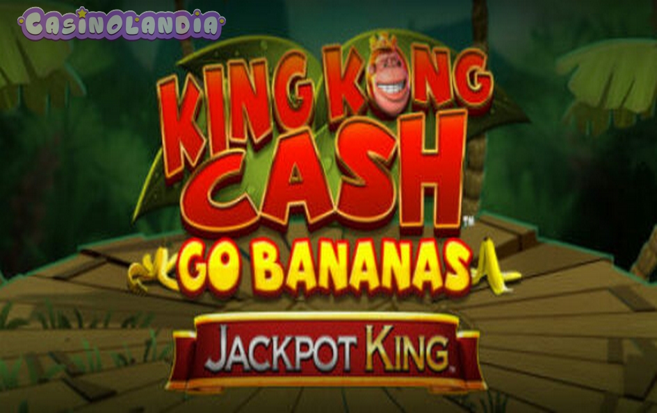 King Kong Cash Go Bananas by Blueprint Gaming