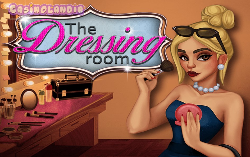 The Dressing Room by Caleta Gaming