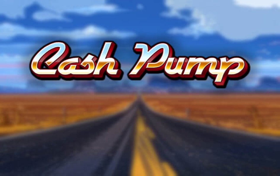 Cash Pump by Play'n GO
