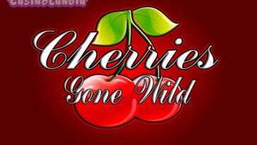 Cheries Gone Wild by Microgaming