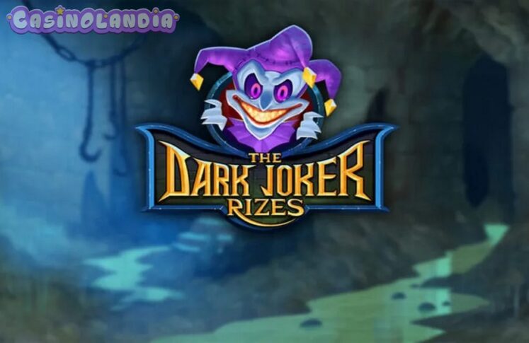 The Dark Joker Rizes by Yggdrasil Gaming