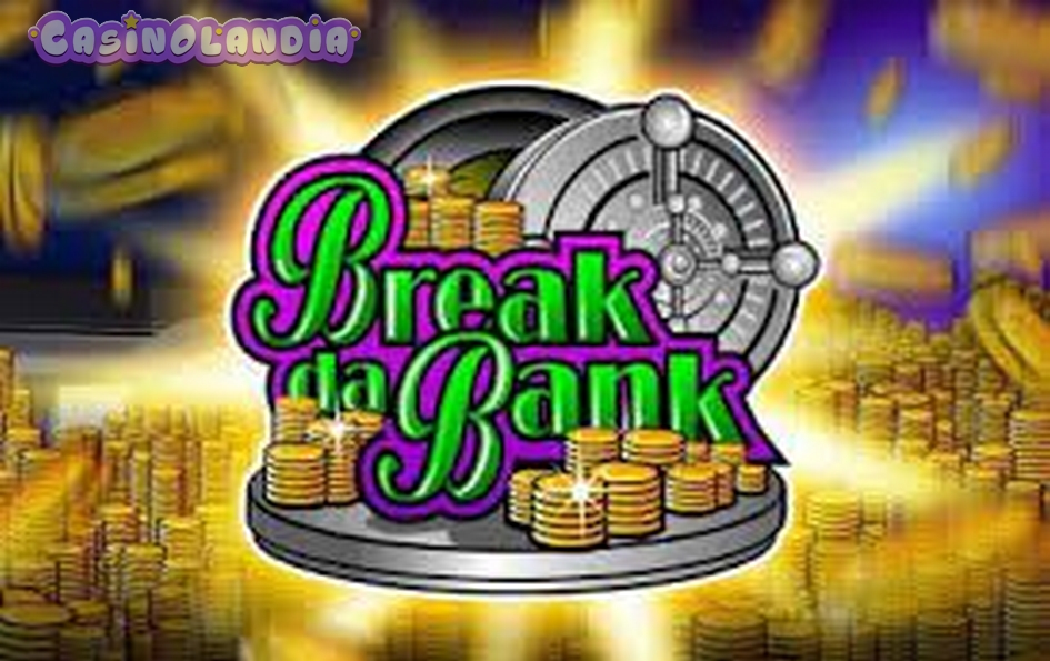 Break da Bank by Microgaming