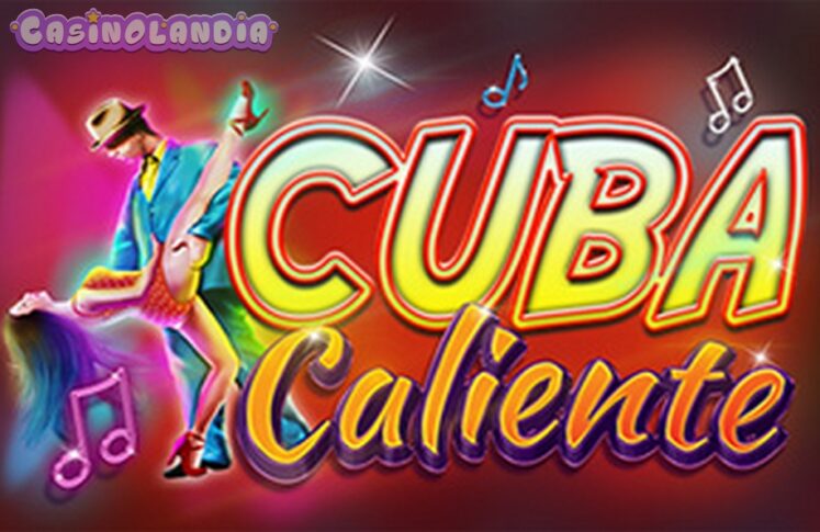 Cuba Caliente by Booming Games