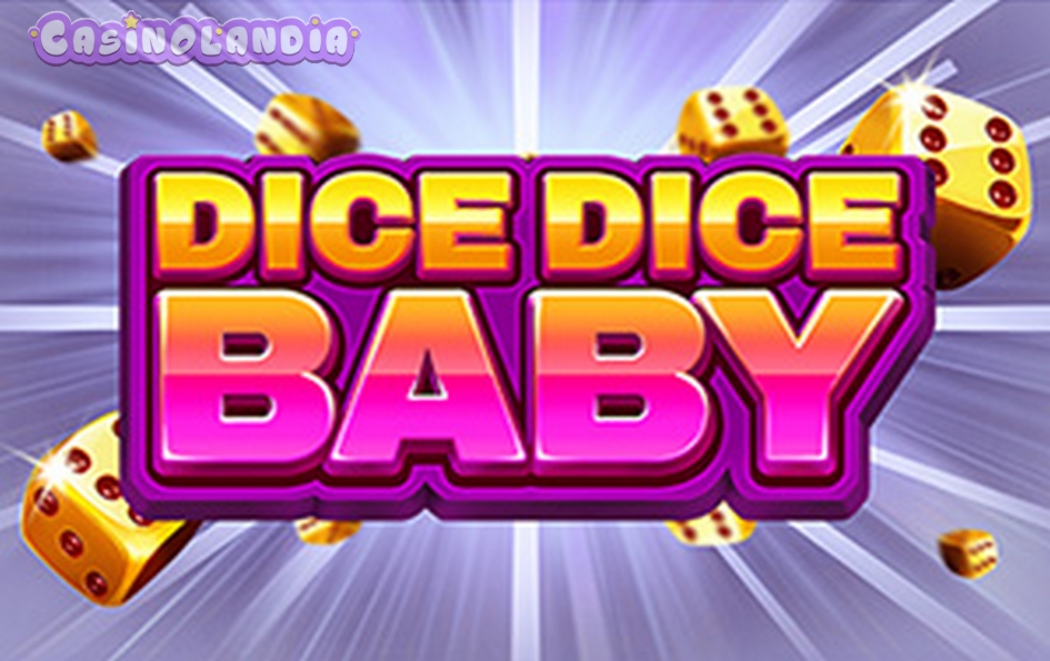 Dice Dice Baby Slot by Booming Games