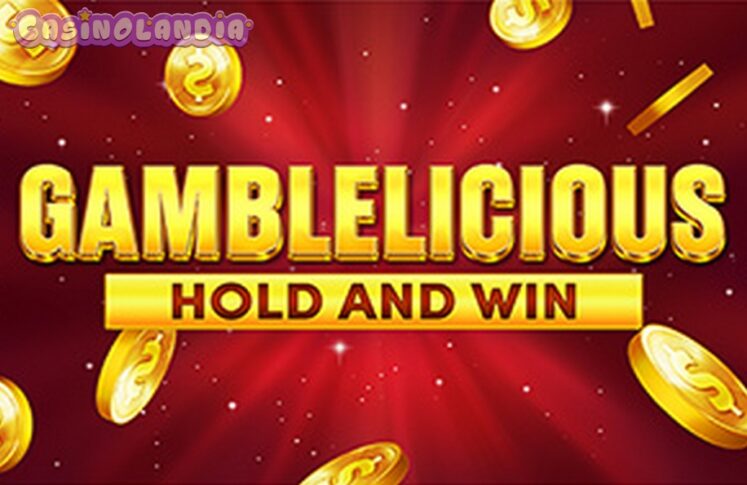 Gamblelicious Hold and Win by Booming Games