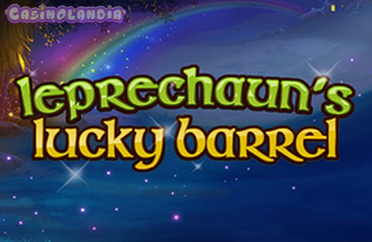 Leprechaun’s Lucky Barrel by Booming Games