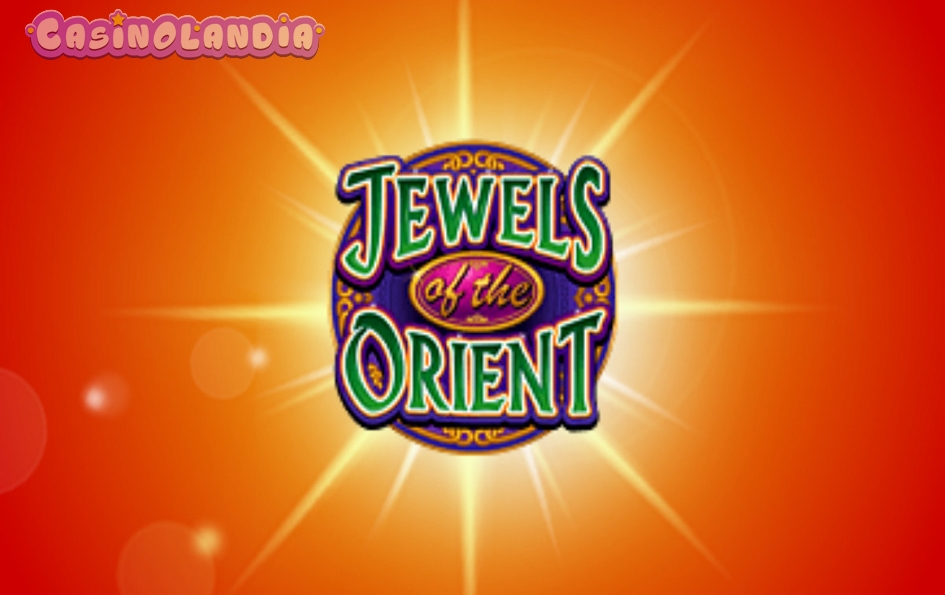 Jewels of the Orient Slot by Microgaming RTP 96.5 Review and Play
