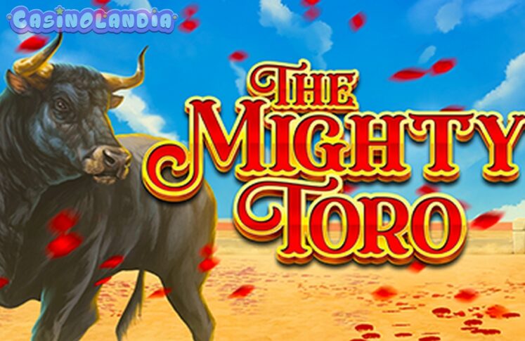 The Mighty Toro by Booming Games