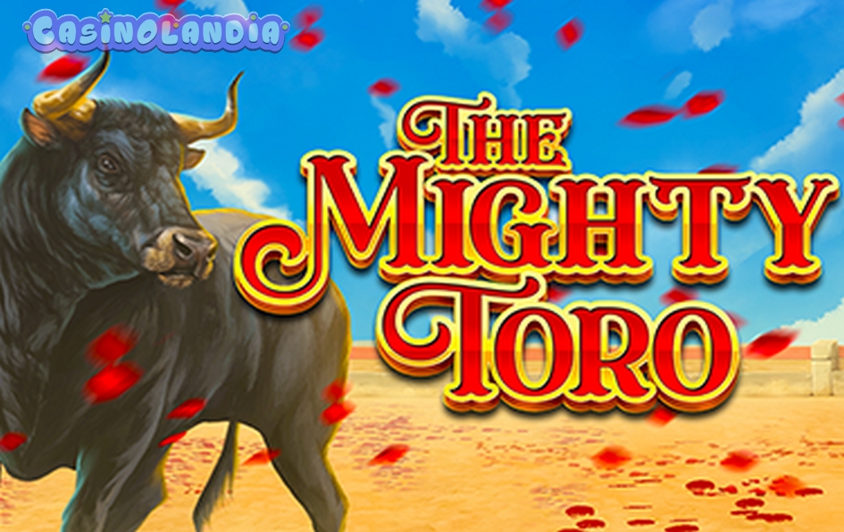 The Mighty Toro by Booming Games