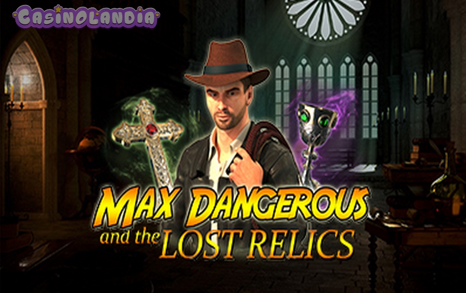 Max Dangerous and The Lost Relics by Red Rake