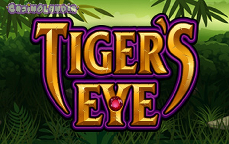 Tiger’s Eye by Microgaming