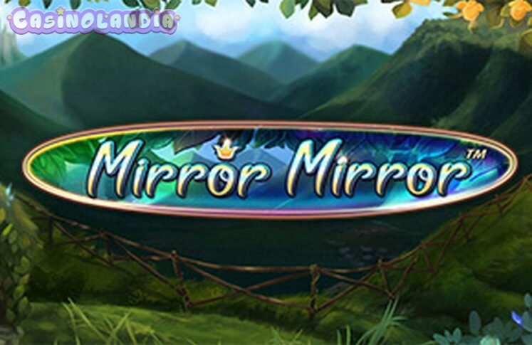 Fairytale Legends: Mirror Mirror by NetEnt