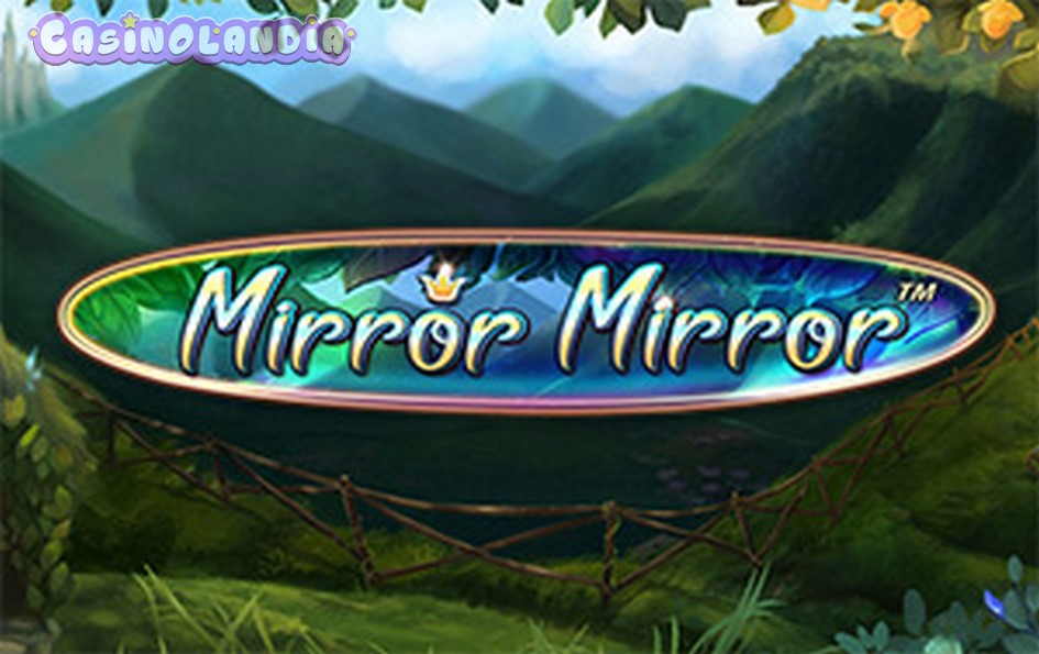 Fairytale Legends: Mirror Mirror by NetEnt