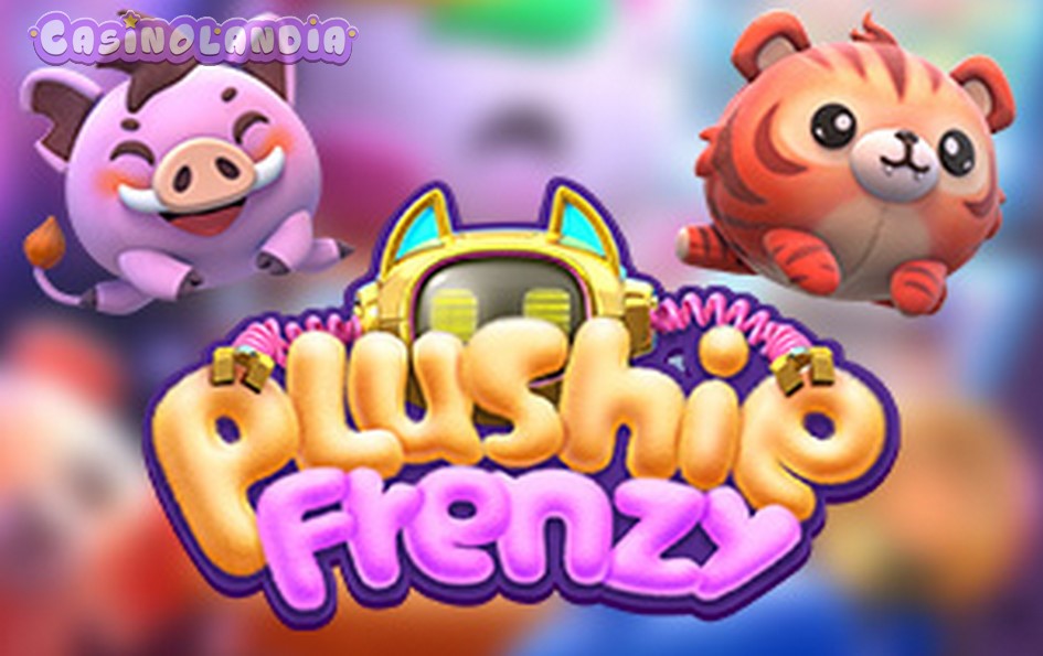 Plushie Frenzy by PG Soft