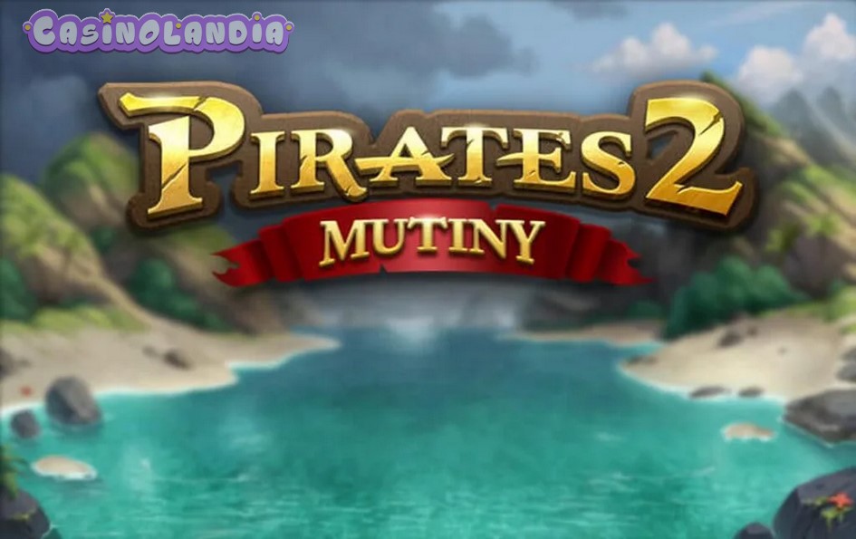 Pirates 2: Mutiny by Yggdrasil Gaming