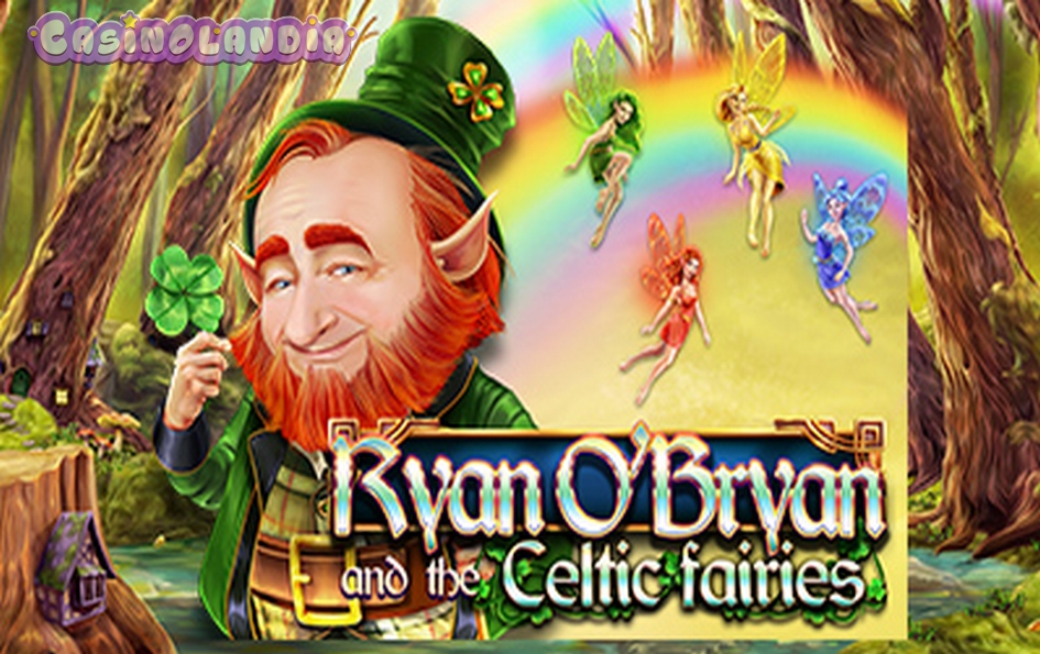 Ryan O’Bryan and the Celtic Fairies by Red Rake