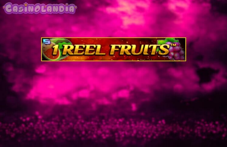 1 Reel Fruits by Spinomenal