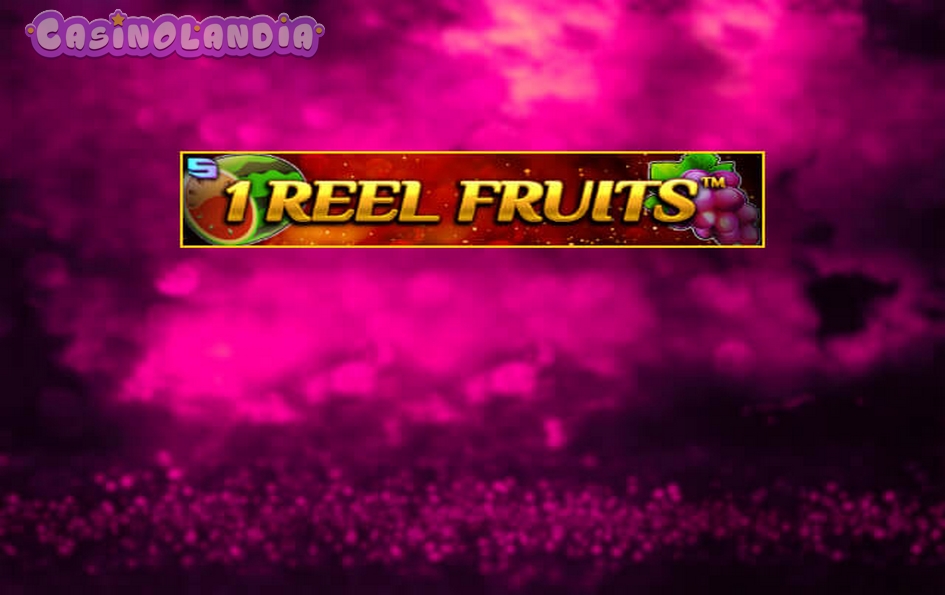 1 Reel Fruits by Spinomenal