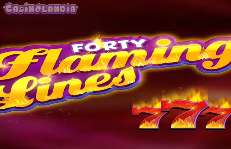 40 Flaming Lines by Zeus Play