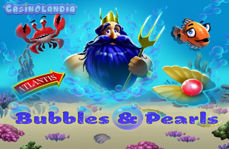 Bubbles and Pearls by Zeus Play