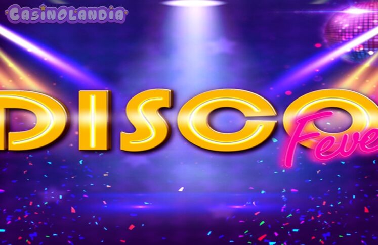 Disco Fever by Blueprint Gaming