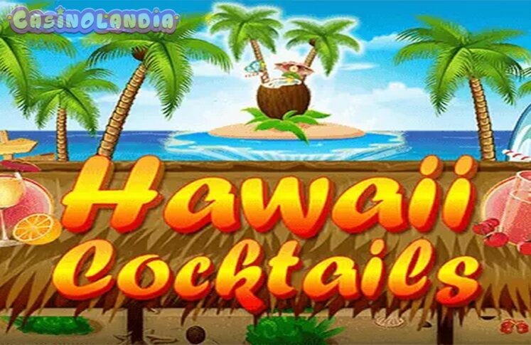 Hawaii Cocktails by BGAMING