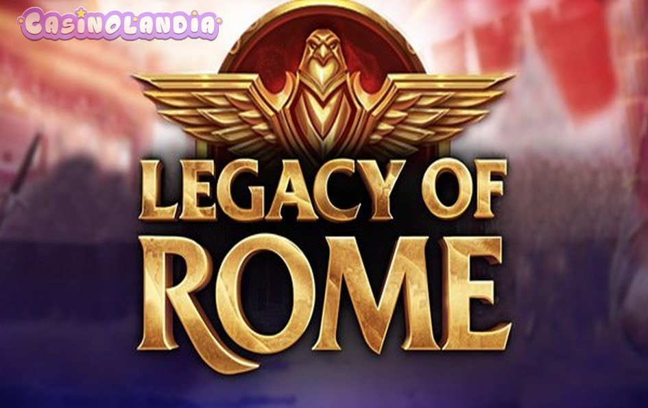 Legacy of Rome Slot