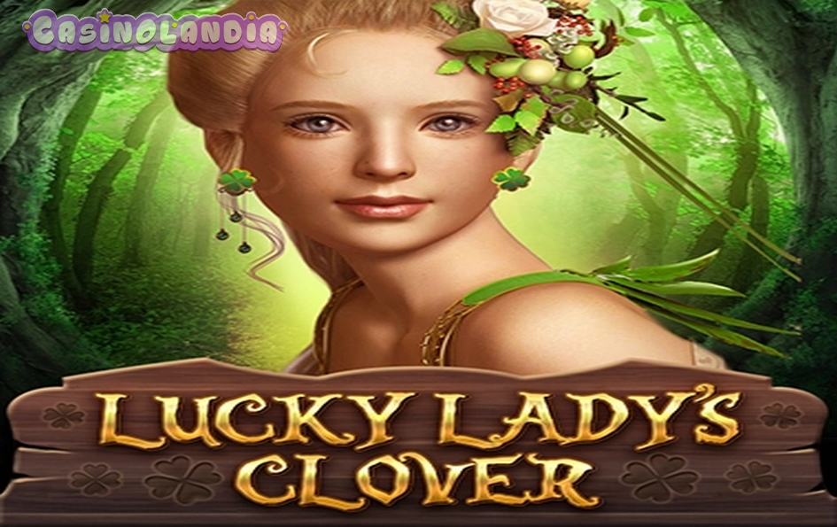 Lucky Lady’s Clover by BGAMING