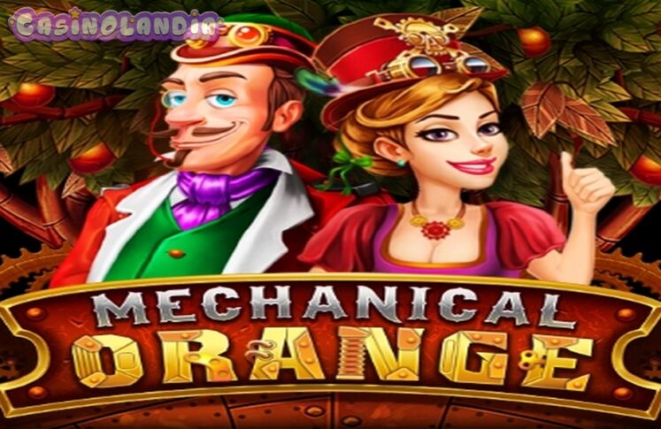 Mechanical Orange by BGAMING