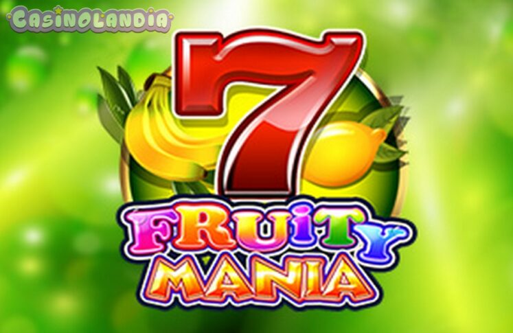 Fruity Mania by Felix Gaming