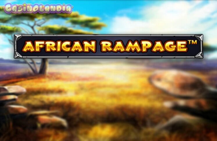 African Rampage by Spinomenal