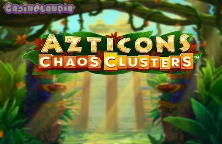 Azticons Chaos Clusters by Quickspin