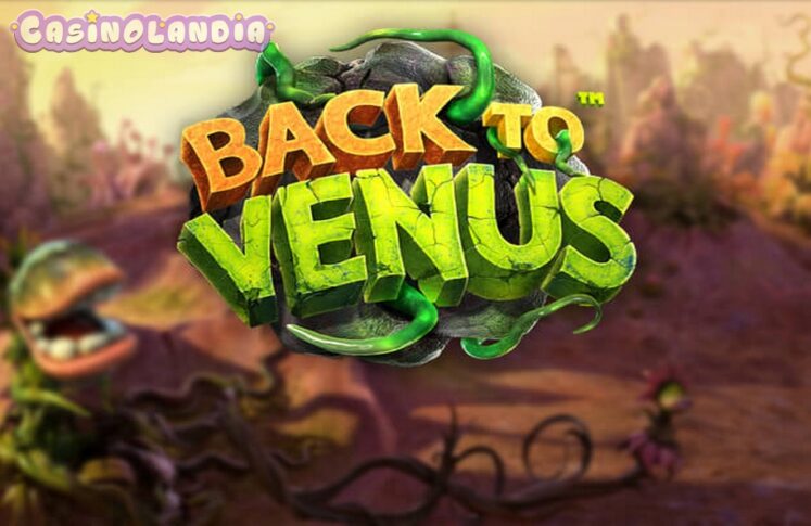 Back To Venus by Betsoft