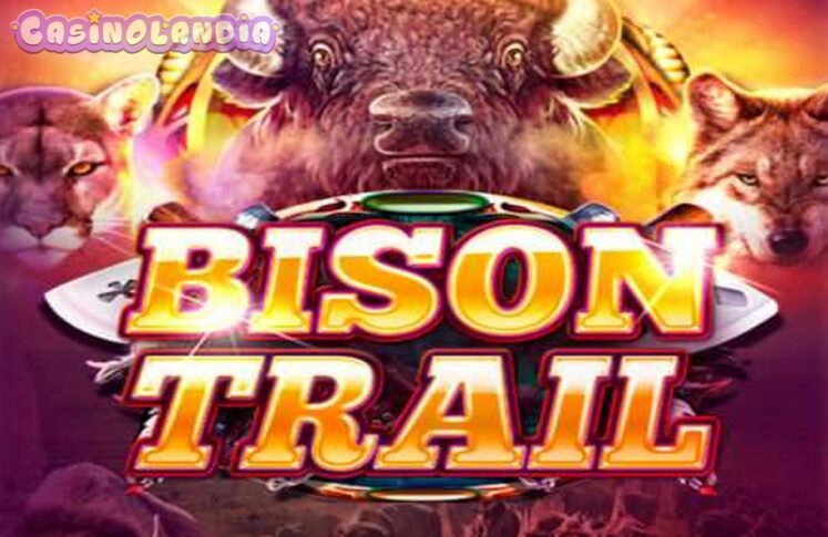 Bison Trail by Platipus