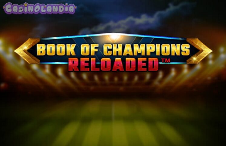 Book Of Champions Reloaded by Spinomenal