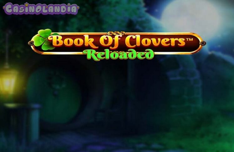 Book Of Clovers Reloaded by Spinomenal