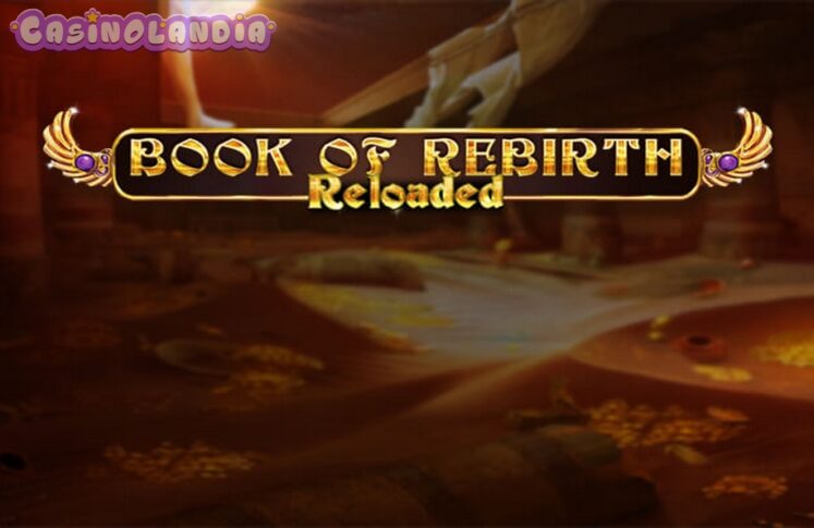 Book Of Rebirth Reloaded by Spinomenal