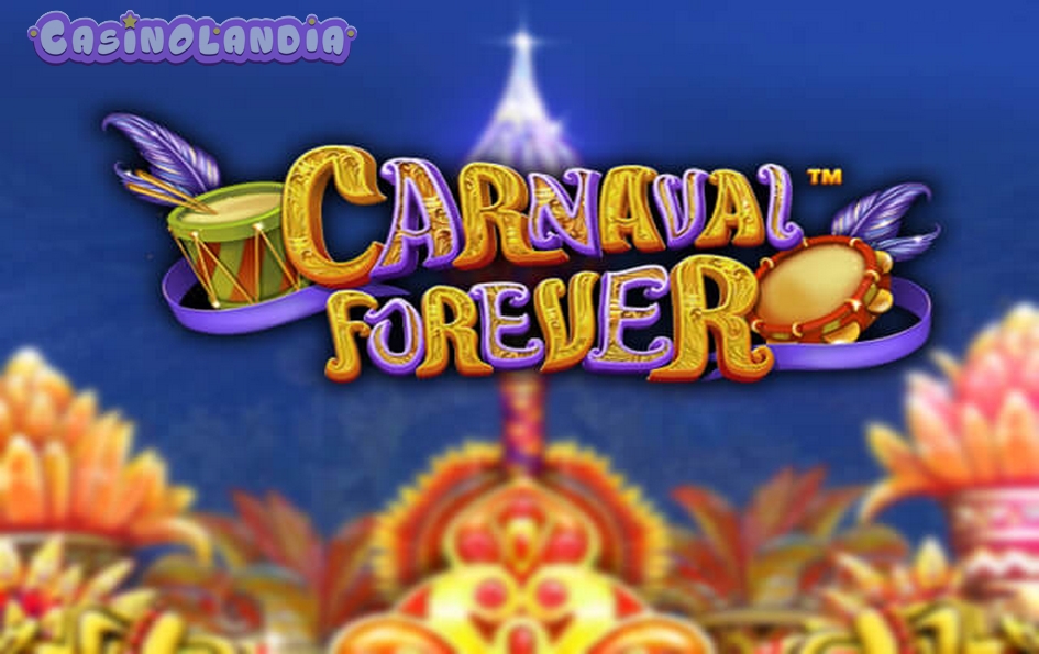 Carnaval Forever by Betsoft