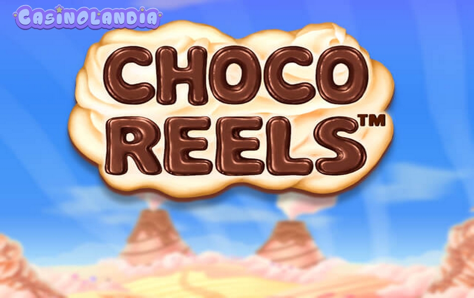 Choco Reels by Wazdan