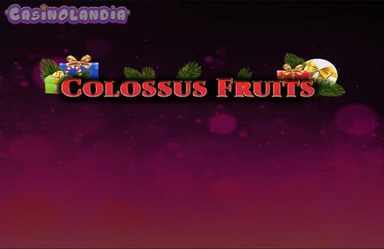 Colossus Fruits Christmas Edition by Spinomenal