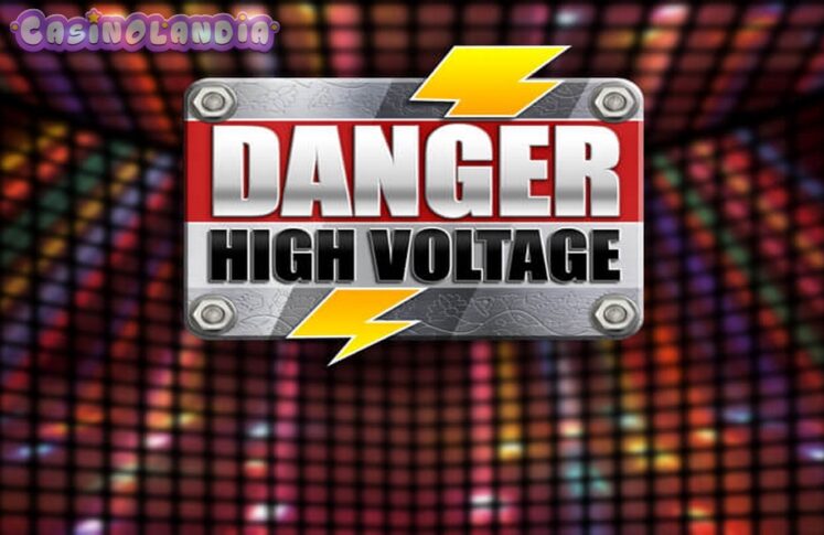 Danger High Voltage by Big Time Gaming