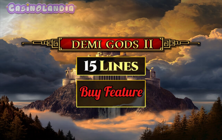 Demi Gods II 15 Lines by Spinomenal