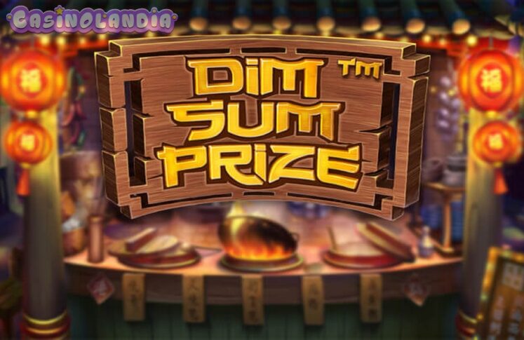 Dim Sum Prize by Betsoft